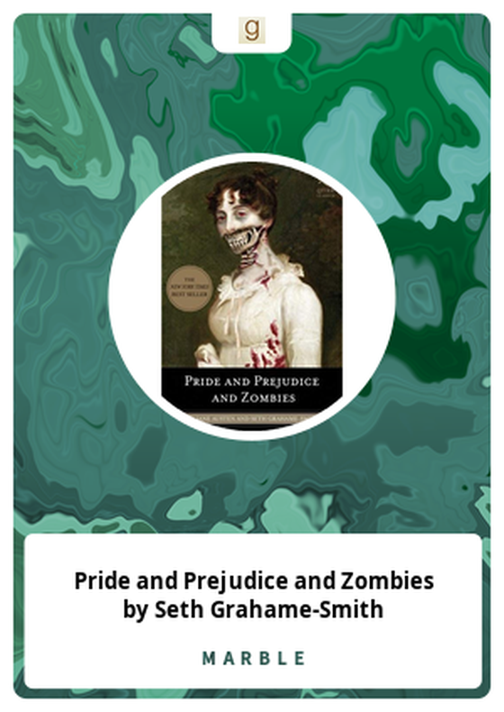 Pride and Prejudice and Zombies by Seth Grahame-Smith