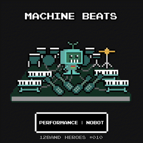 12BAND HEROES #010 | MACHINE BEATS