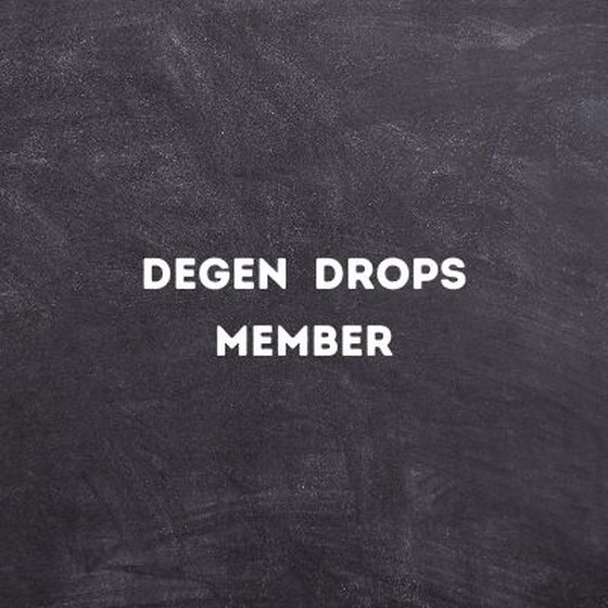 Degen Drops