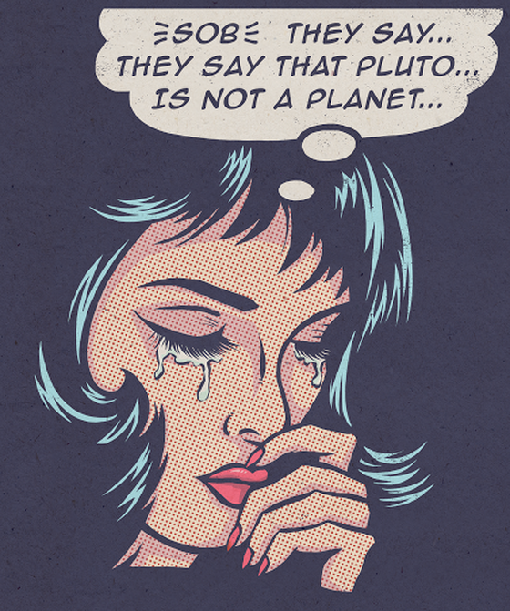 Pluto is Not a Planet- Crying Pop Art #1