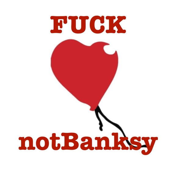 FUCK notBanksy