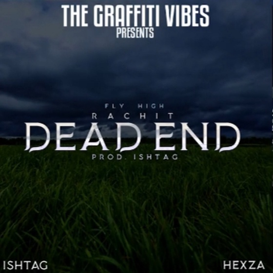 DEAD END By Rachit Ft. Ish