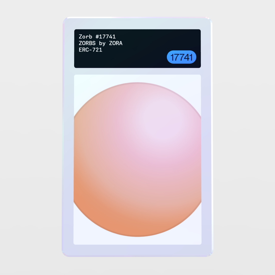 Minter Token - ZORBS by ZORA #17741