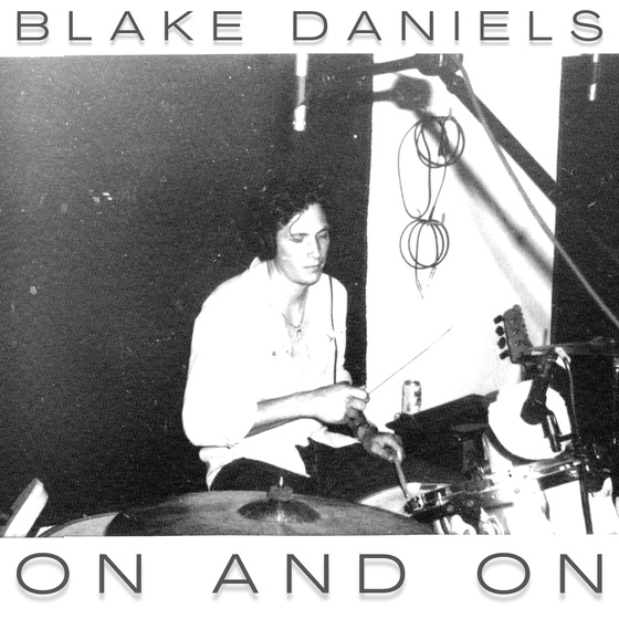 Blake Daniels - "On and On" [Folk/Rock] (2022)