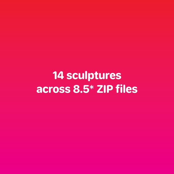 14 sculptures across 8.5 ZIP files (8 of 8.5)