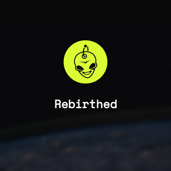 Rebirthed