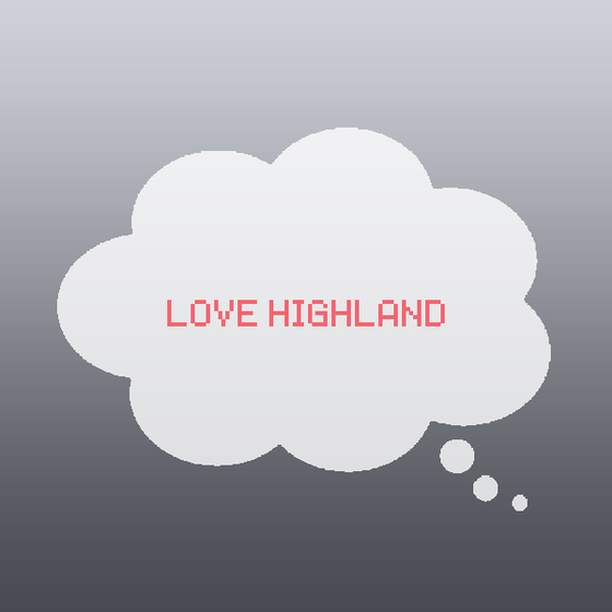 Love Highland.