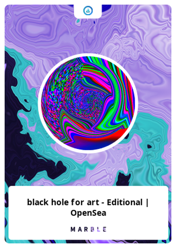 black hole for art - Editional | OpenSea