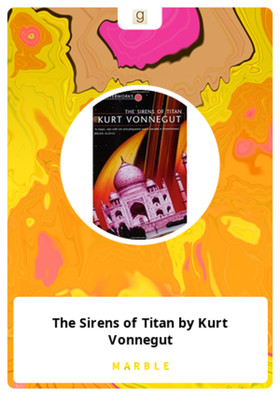 The Sirens of Titan by Kurt Vonnegut