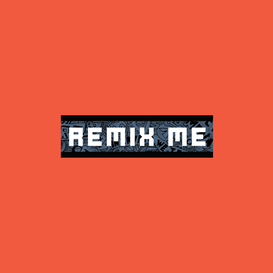 RemixMe