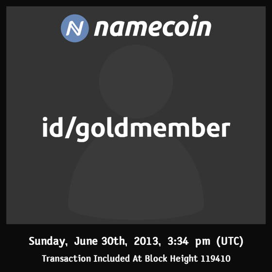 id/goldmember | 2013-06 | Namecoin Identity (id/ asset) | - Contents Loading