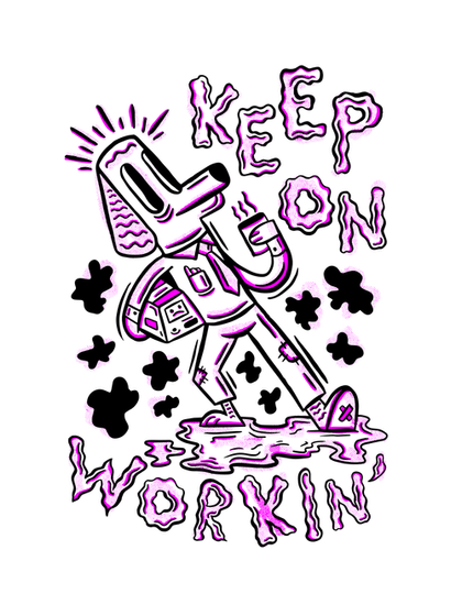 Keep on Workin'