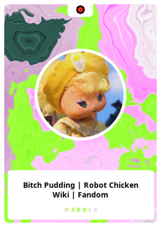 Bitch Pudding | Robot Chicken Wiki | Fandom