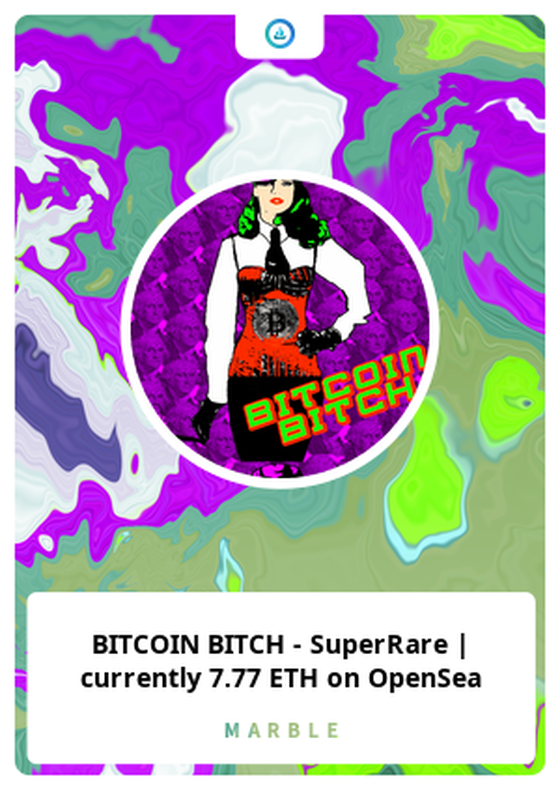 BITCOIN BITCH - SuperRare | currently 7.77 ETH on OpenSea