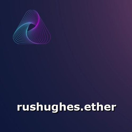 rushughes.ether