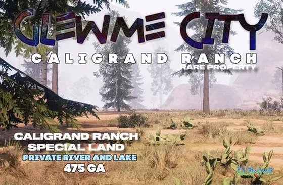 Cali Grand Ranch. Glewme City