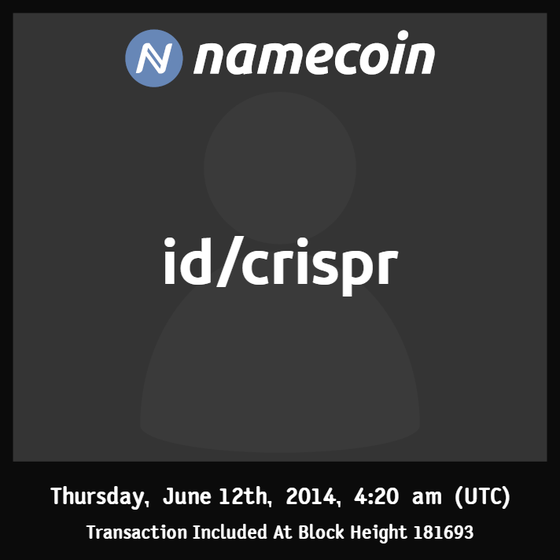 id/crispr | 2014-06 | Namecoin Identity (id/ asset) |