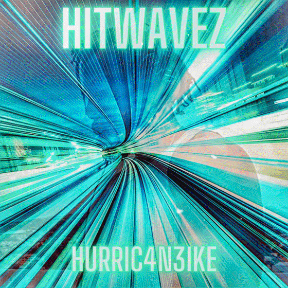 HitWavez x Hurric4n3Ike (Prod. x Hurric4n3Ike)