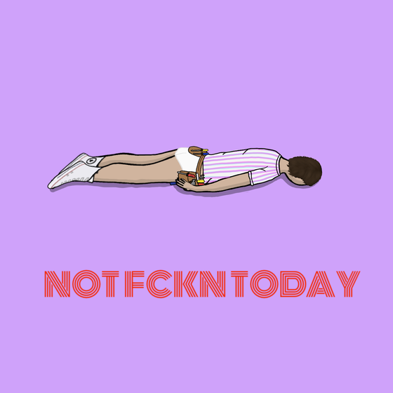 Not Fckn Today #35