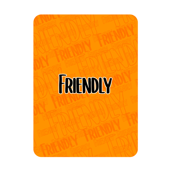 Friendly