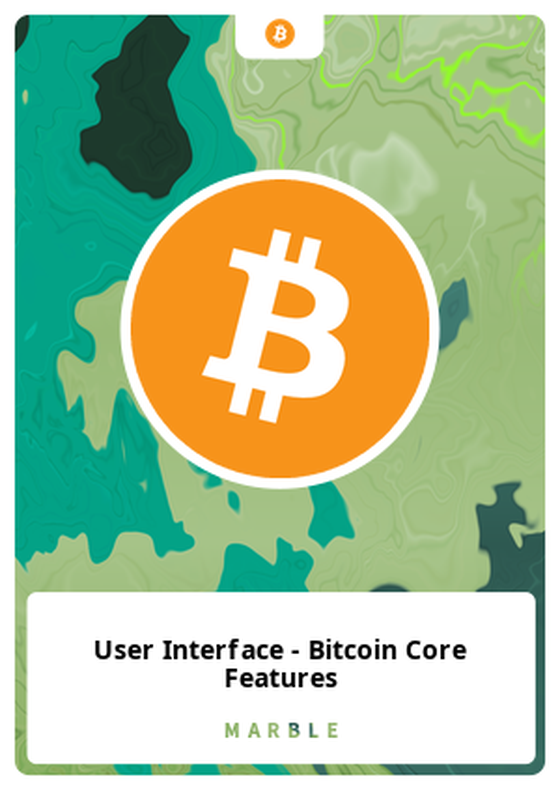 User Interface - Bitcoin Core Features