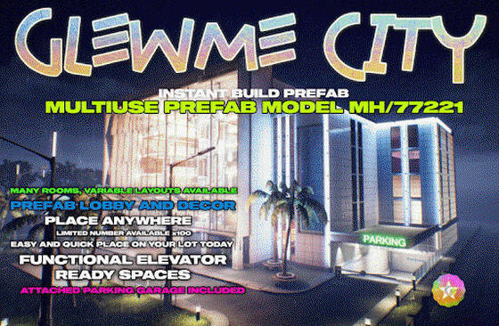 MULTI USE PRE-FAB, PLACE ANYWHERE YOU OWN, GLEWME CITY MODEL #MH/77221