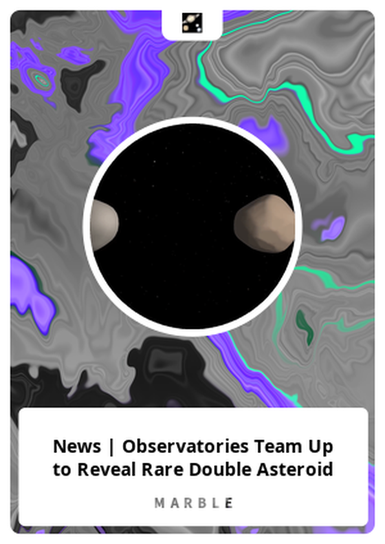 News | Observatories Team Up to Reveal Rare Double Asteroid