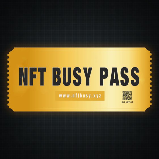 NFT BUSY PASS