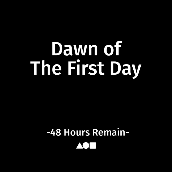 Dawn of the First Day