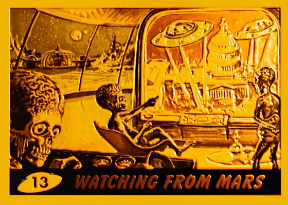 13 - Watching From Mars (Gold) #13 of 25