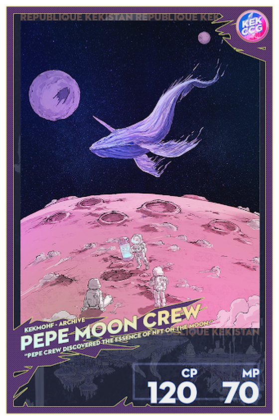 #KEKCCG "Pepe Moon Crew" Special Limited KEK MOHF Archive Series.