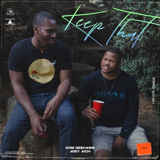 Dom Deshawn - Keep That(feat. Joey Aich)