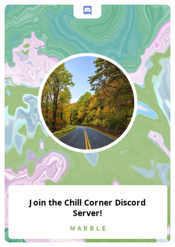 Join the Chill Corner Discord Server!