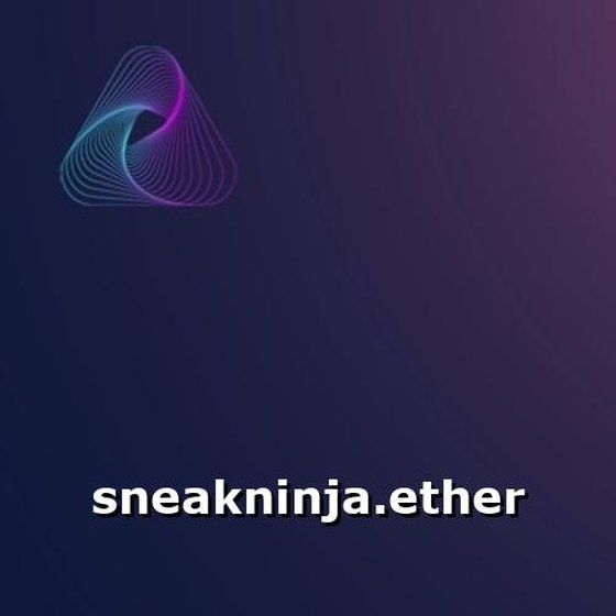 sneakninja.ether