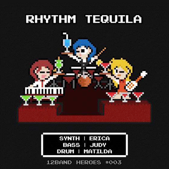 12BAND HEROES #003 | RHYTHM TEQUILA