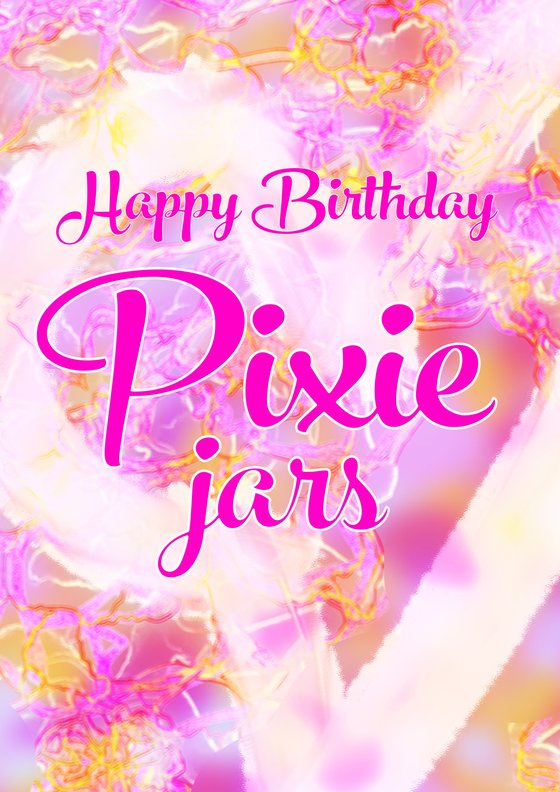 Pixie Jars First Birthday