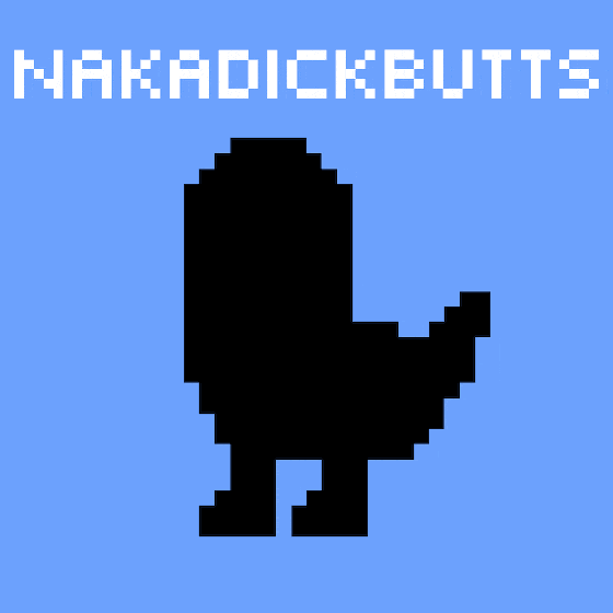 NakaDickbutts #5